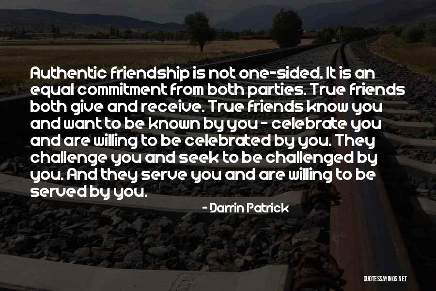 Parties And Friends Quotes By Darrin Patrick Parties And Friends Quotes By Darrin Patrick