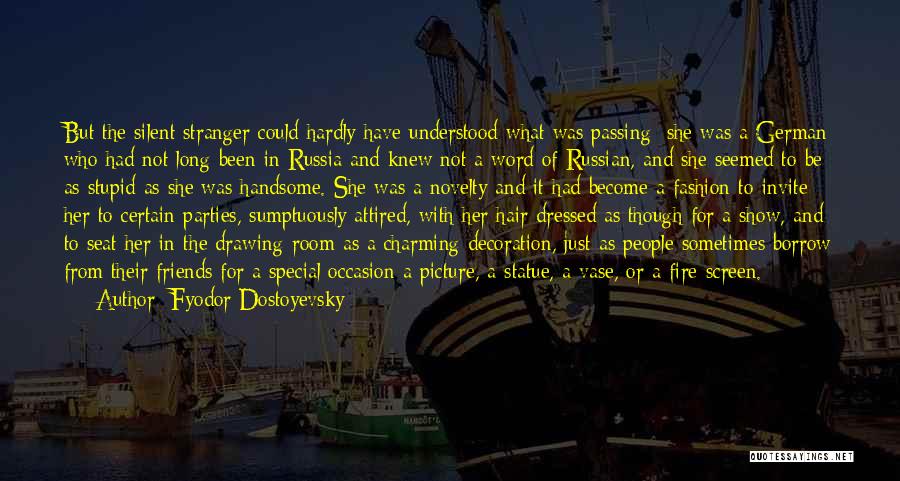 Parties And Friends Quotes By Fyodor Dostoyevsky