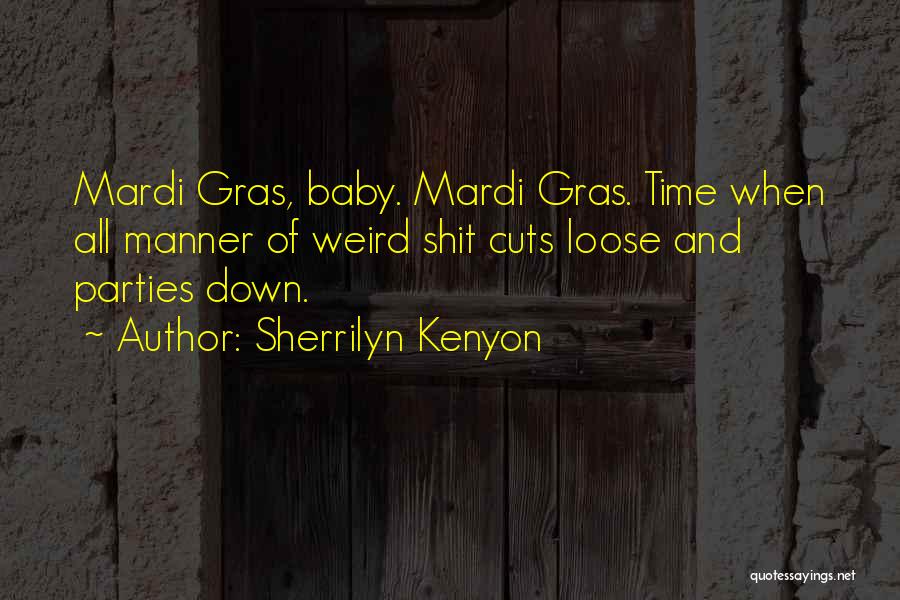 Parties Funny Quotes By Sherrilyn Kenyon