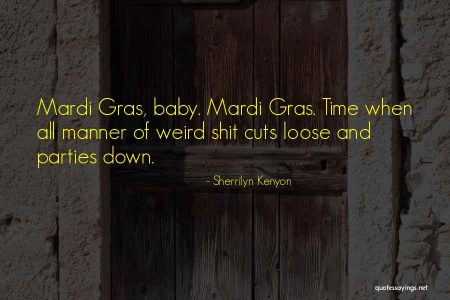 Parties Funny Quotes By Sherrilyn Kenyon Parties Funny Quotes By Sherrilyn Kenyon