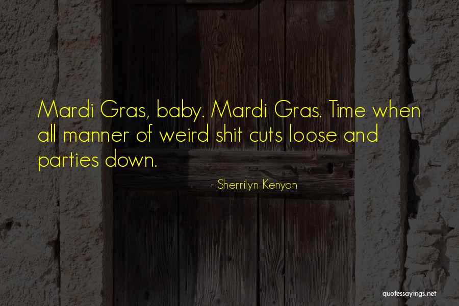 Parties Funny Quotes By Sherrilyn Kenyon