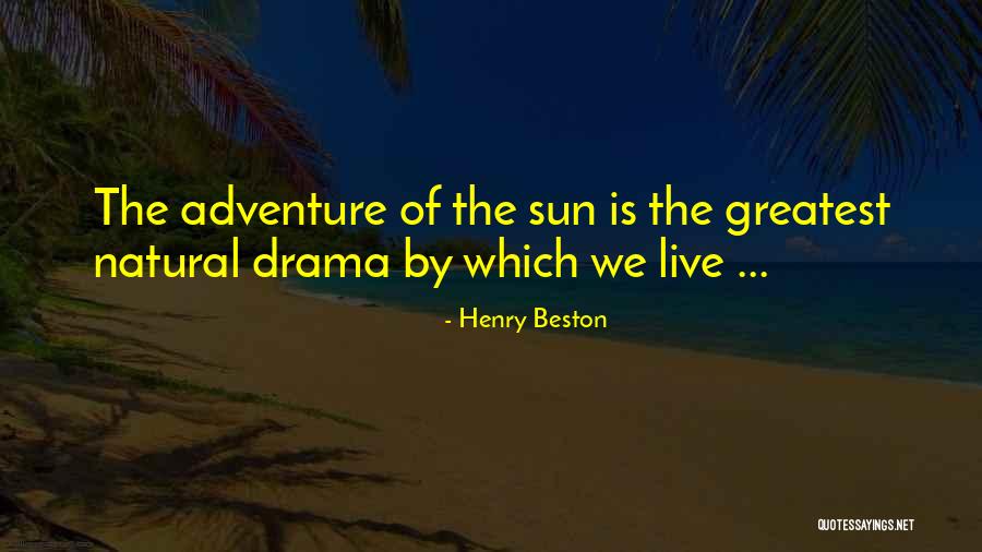 Partijen Federale Quotes By Henry Beston Partijen Federale Quotes By Henry Beston