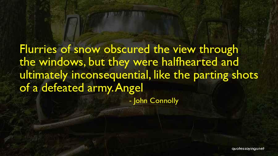 Parting Shots Quotes By John Connolly Parting Shots Quotes By John Connolly