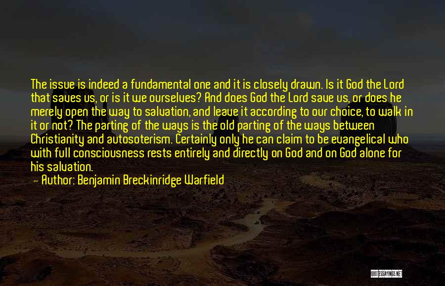 Parting Ways Quotes By Benjamin Breckinridge Warfield