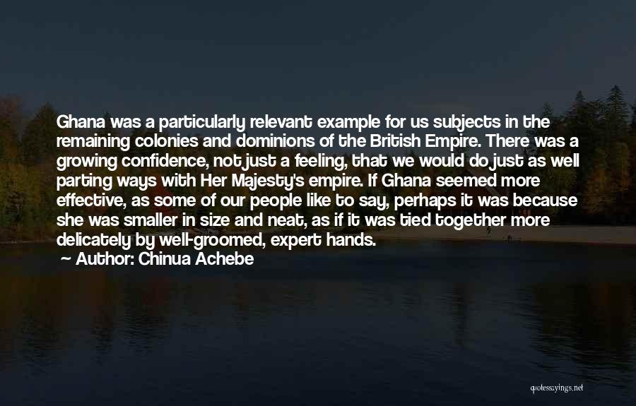 Parting Ways Quotes By Chinua Achebe