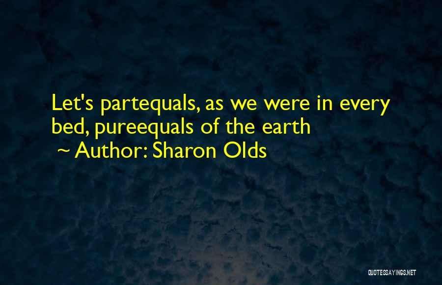 Parting Ways Quotes By Sharon Olds