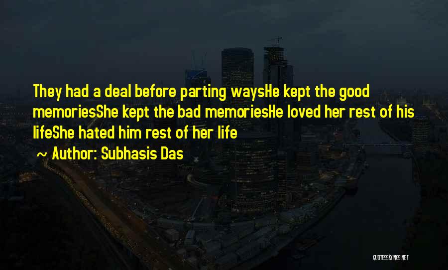 Parting Ways Quotes By Subhasis Das