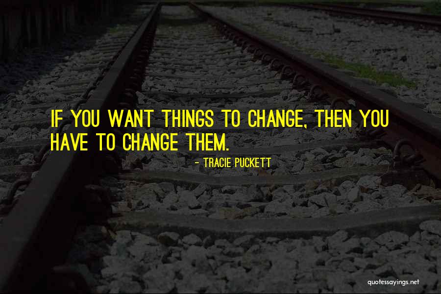 Partirons Quotes By Tracie Puckett Partirons Quotes By Tracie Puckett