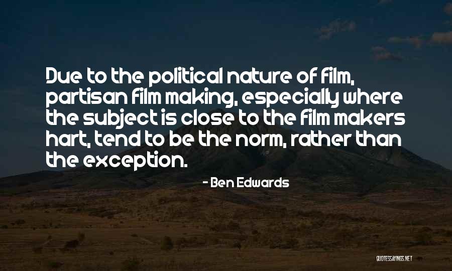 Partisan Political Quotes By Ben Edwards Partisan Political Quotes By Ben Edwards