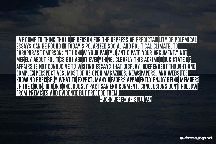 Partisan Political Quotes By John Jeremiah Sullivan Partisan Political Quotes By John Jeremiah Sullivan