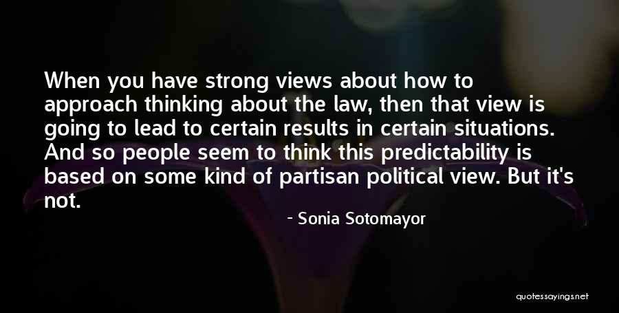 Partisan Political Quotes By Sonia Sotomayor Partisan Political Quotes By Sonia Sotomayor