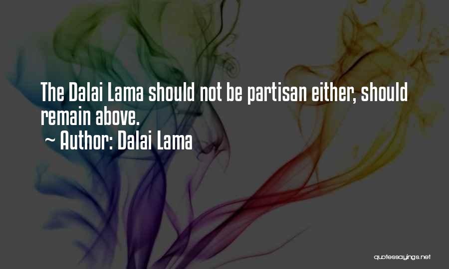 Partisan Quotes By Dalai Lama