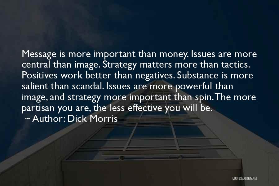 Partisan Quotes By Dick Morris