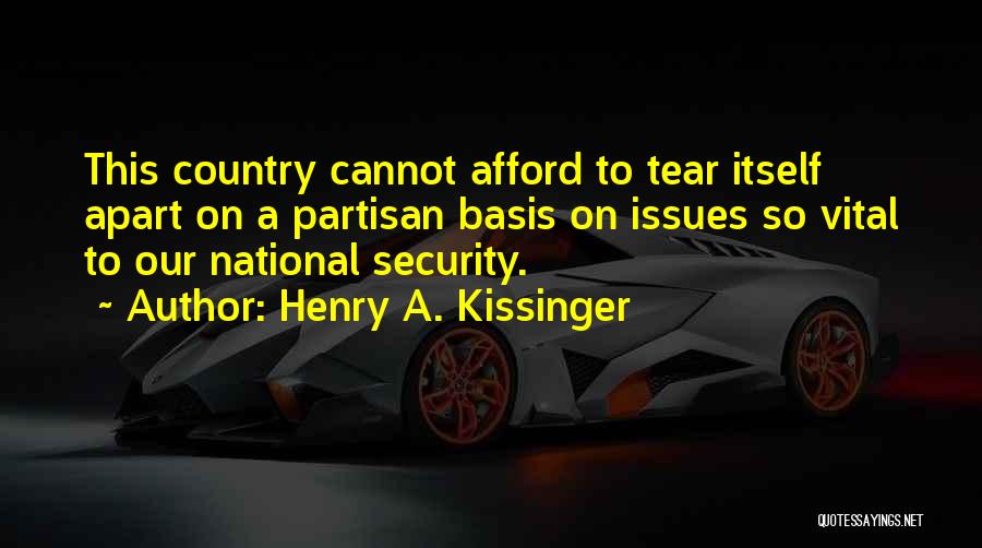 Partisan Quotes By Henry A. Kissinger