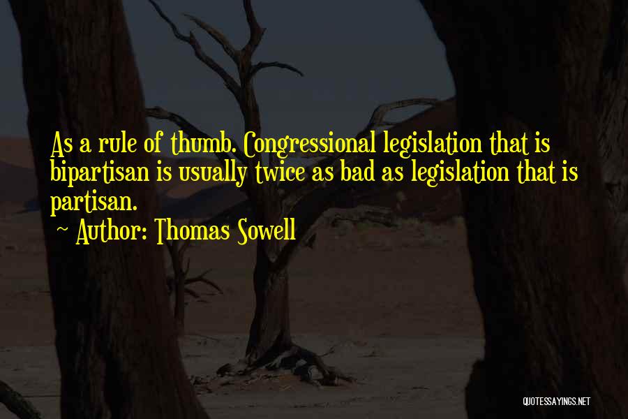 Partisan Quotes By Thomas Sowell