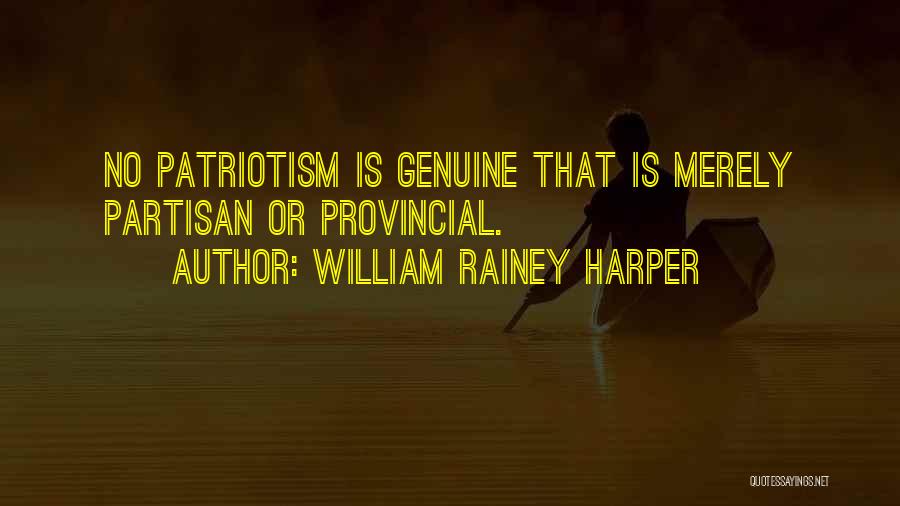 Partisan Quotes By William Rainey Harper