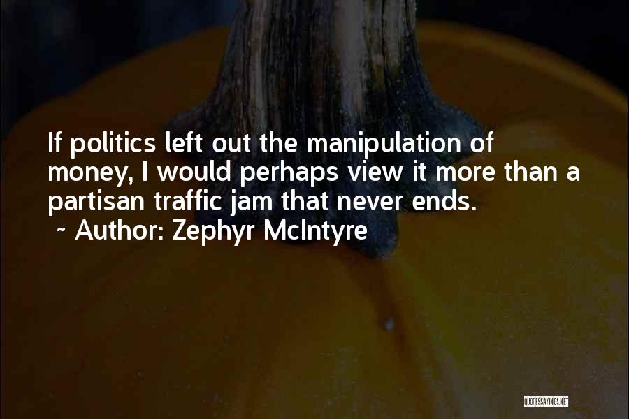 Partisan Quotes By Zephyr McIntyre