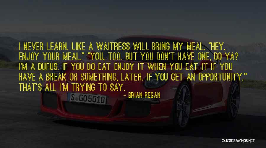 Partitioning Rectangles Quotes By Brian Regan Partitioning Rectangles Quotes By Brian Regan