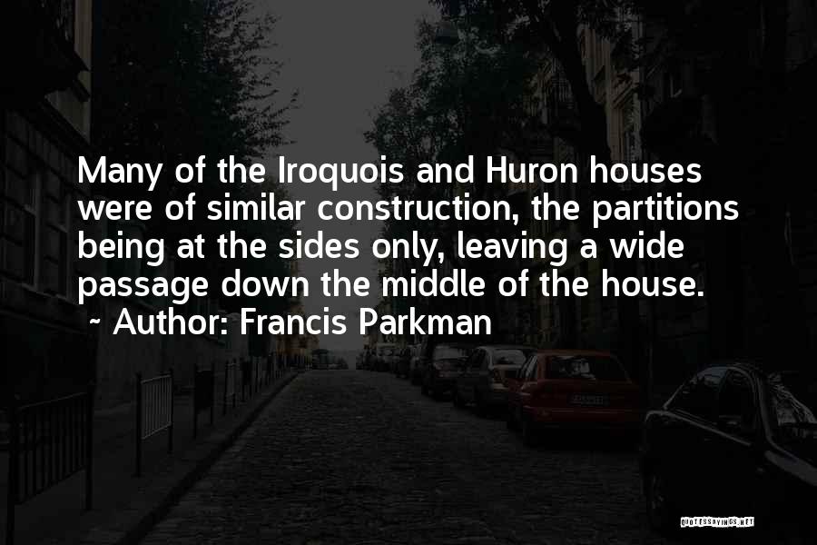 Partitions Quotes By Francis Parkman