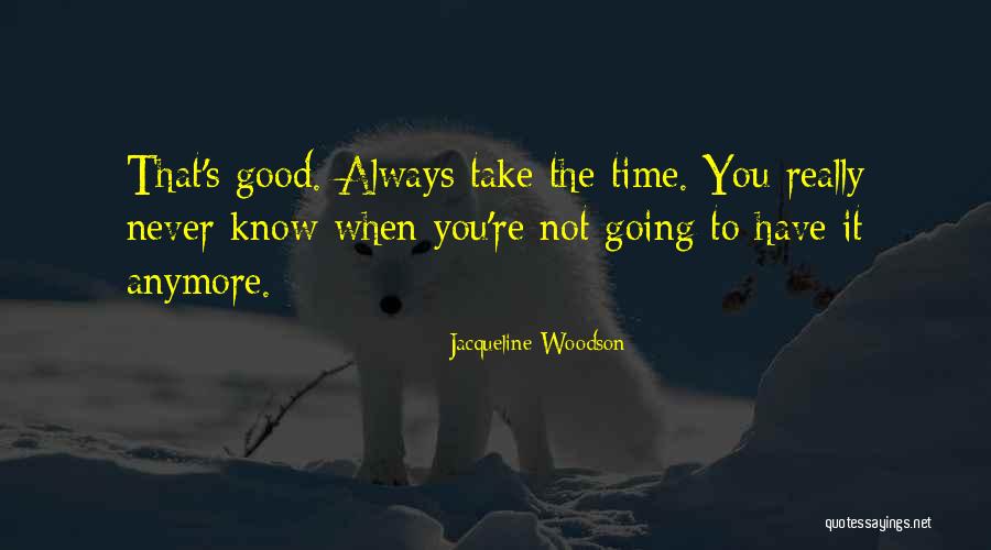 Partium 70 Quotes By Jacqueline Woodson Partium 70 Quotes By Jacqueline Woodson