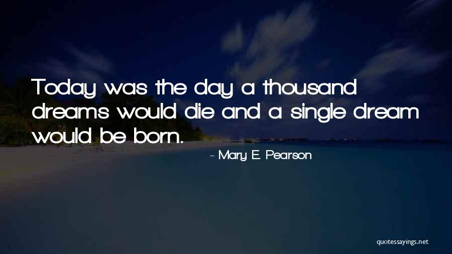 Partium Recrutement Quotes By Mary E. Pearson Partium Recrutement Quotes By Mary E. Pearson