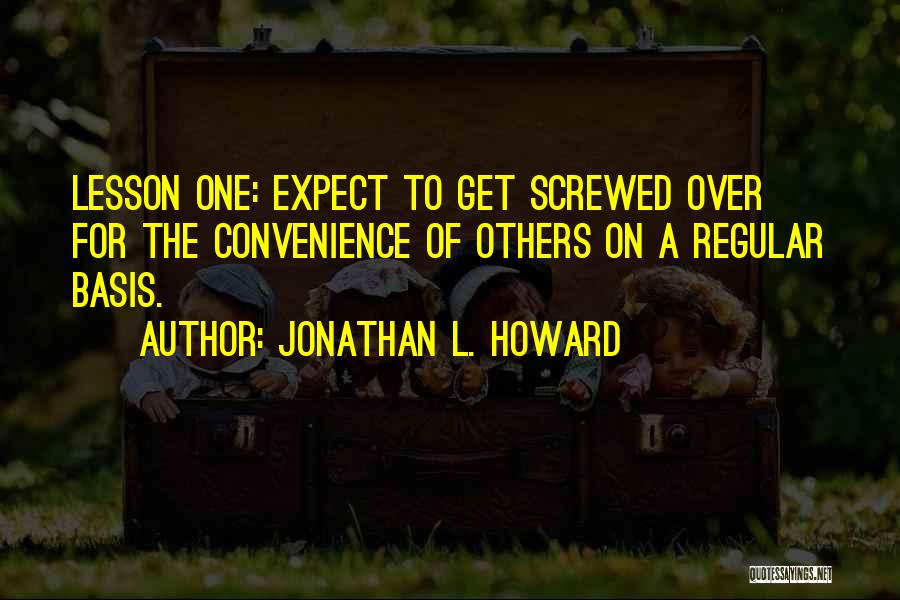 Partizanai Quotes By Jonathan L. Howard