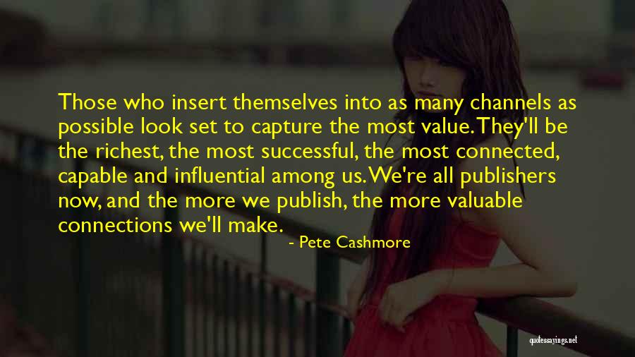 Partizanai Quotes By Pete Cashmore Partizanai Quotes By Pete Cashmore