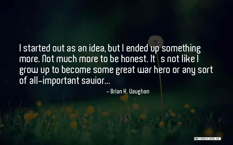 Partizipationsschein Quotes By Brian K. Vaughan Partizipationsschein Quotes By Brian K. Vaughan