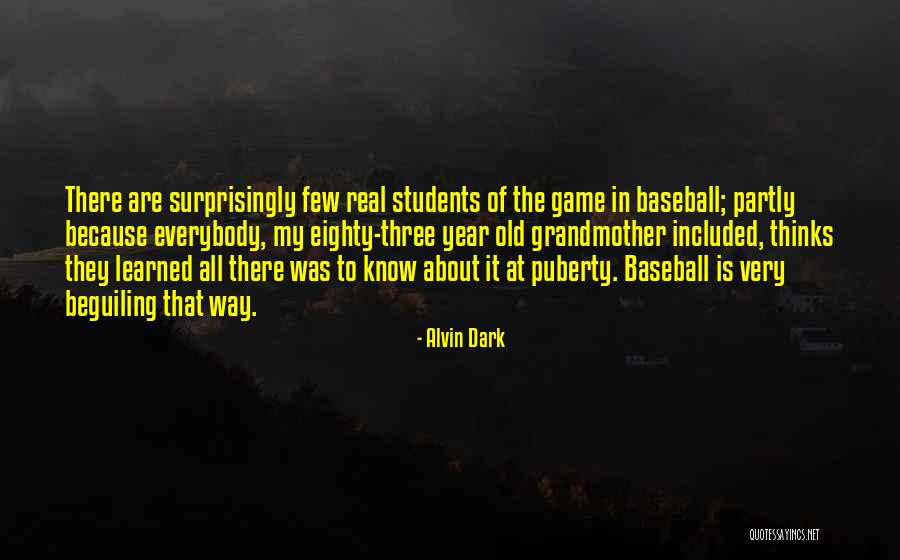 Partly Quotes By Alvin Dark Partly Quotes By Alvin Dark