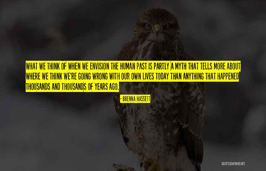 Partly Quotes By Brenna Hassett Partly Quotes By Brenna Hassett