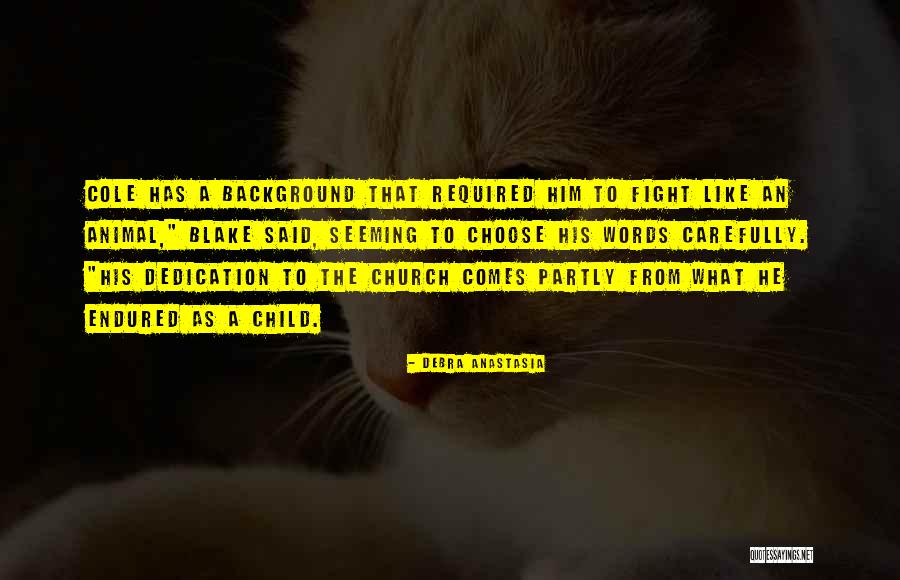 Partly Quotes By Debra Anastasia Partly Quotes By Debra Anastasia