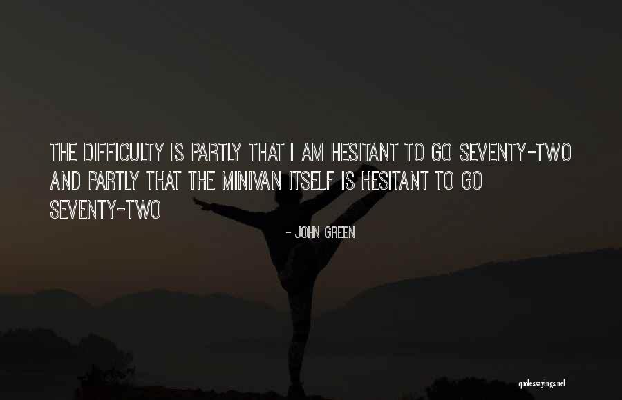 Partly Quotes By John Green Partly Quotes By John Green