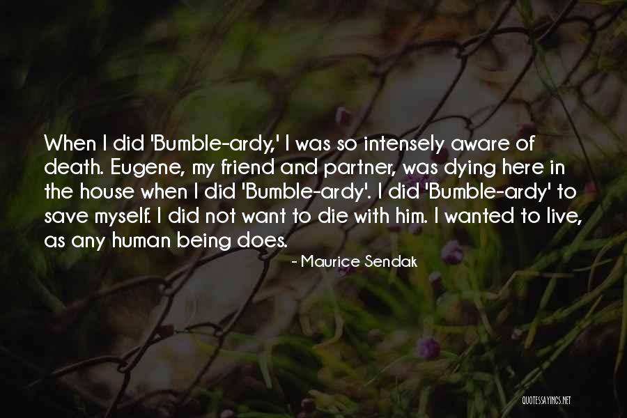 Partner Being Best Friend Quotes By Maurice Sendak Partner Being Best Friend Quotes By Maurice Sendak