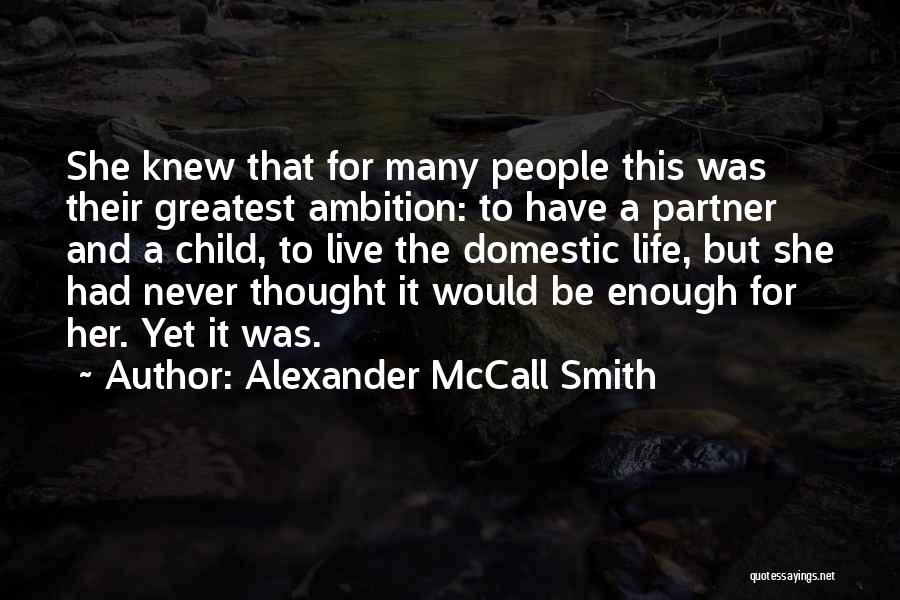 Partner For Life Quotes By Alexander McCall Smith