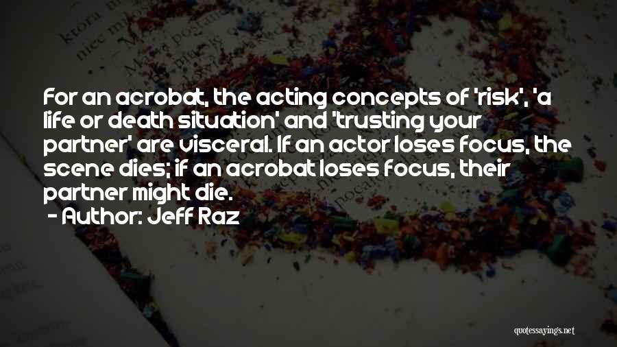 Partner For Life Quotes By Jeff Raz