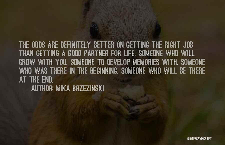 Partner For Life Quotes By Mika Brzezinski