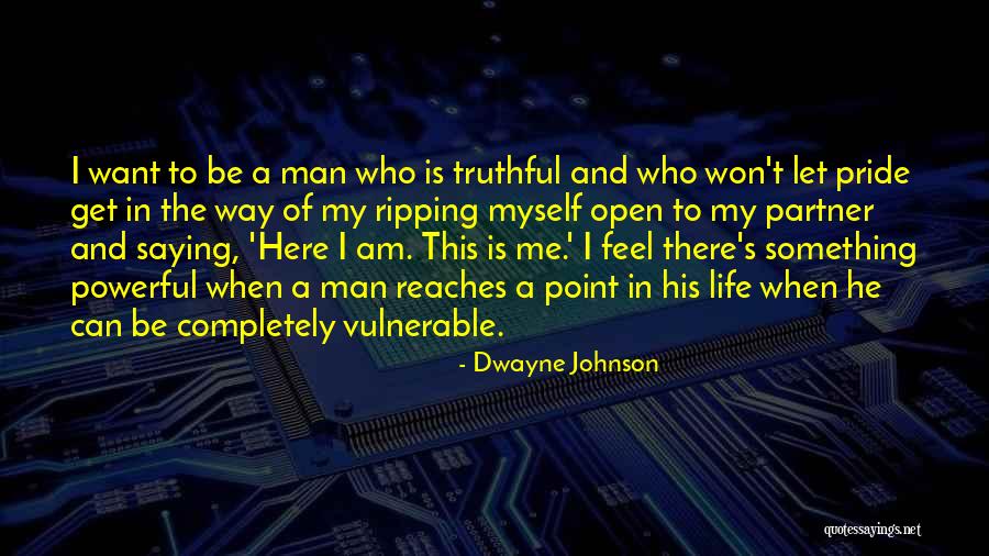 Partner In Life Quotes By Dwayne Johnson Partner In Life Quotes By Dwayne Johnson