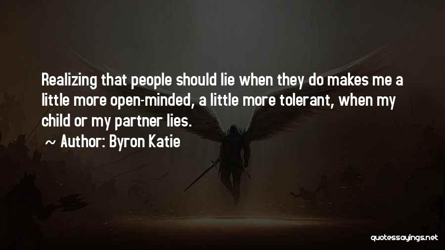 Partner Lying Quotes By Byron Katie