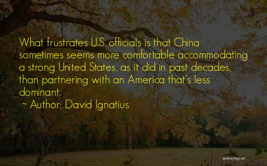 Partnering Quotes By David Ignatius