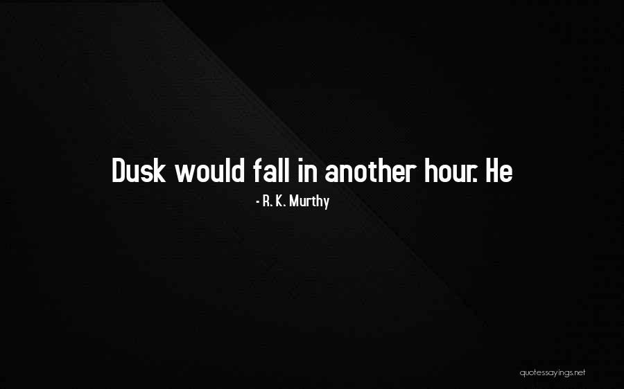 Partnerka Ane Quotes By R. K. Murthy Partnerka Ane Quotes By R. K. Murthy
