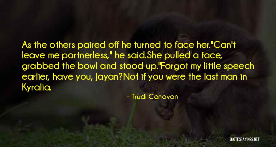 Partnerless Quotes By Trudi Canavan Partnerless Quotes By Trudi Canavan