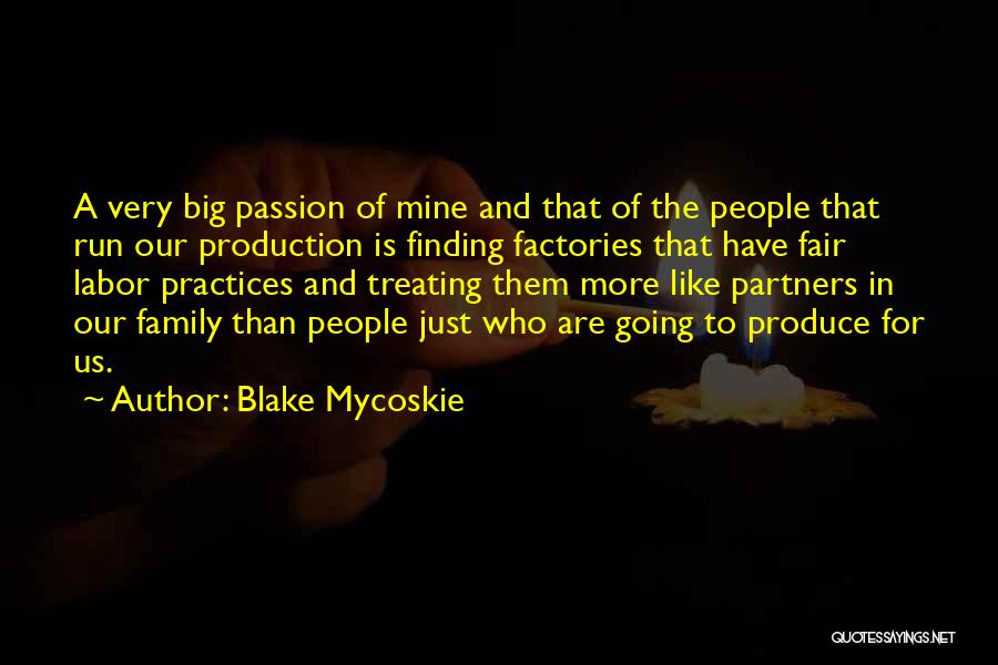 Partners Family Quotes By Blake Mycoskie