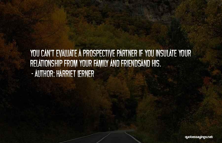 Partners Family Quotes By Harriet Lerner