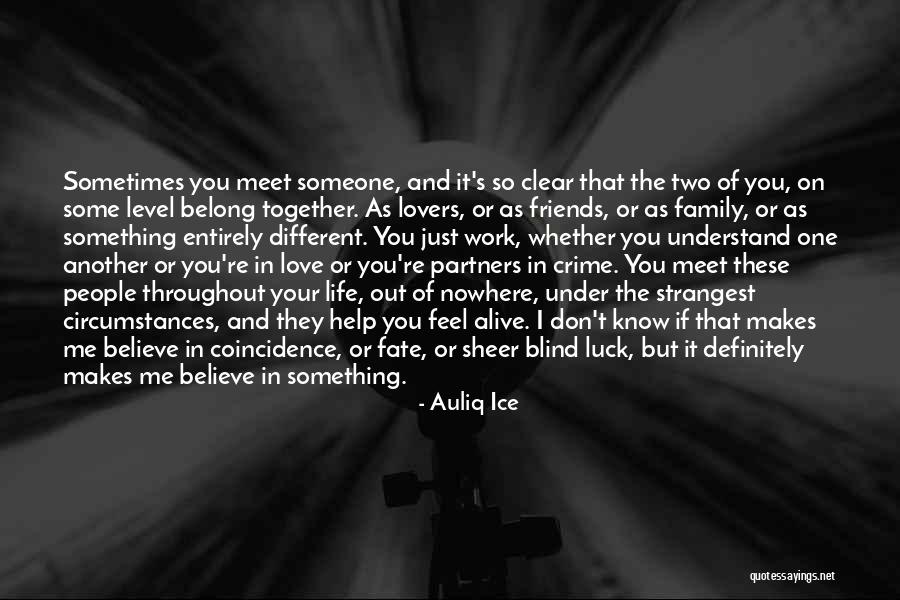 Partners In Life And Love Quotes By Auliq Ice