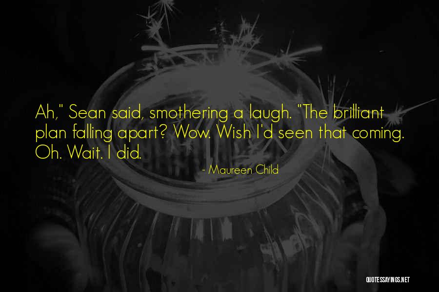 Partnerschaft Englisch Quotes By Maureen Child Partnerschaft Englisch Quotes By Maureen Child