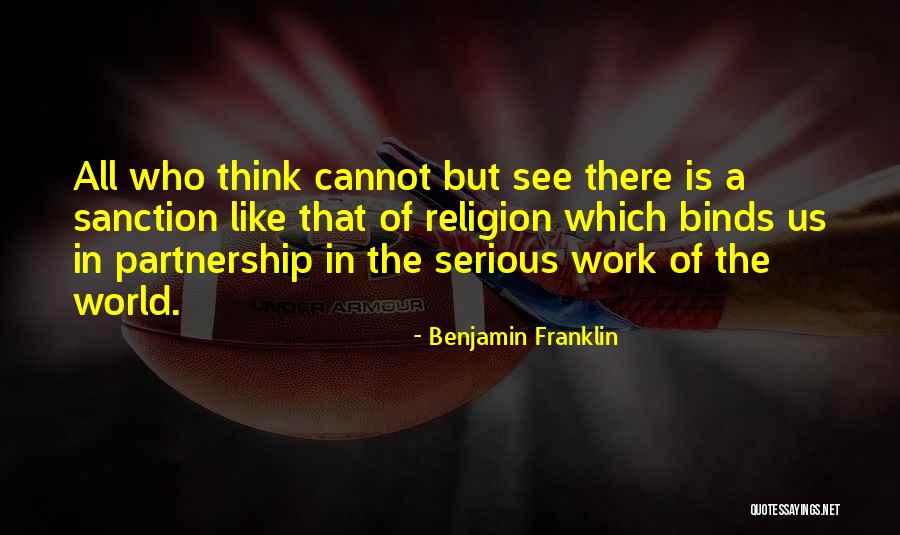 Partnership At Work Quotes By Benjamin Franklin Partnership At Work Quotes By Benjamin Franklin