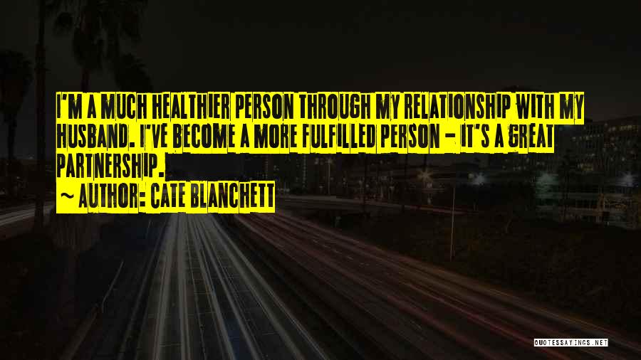 Partnership In A Relationship Quotes By Cate Blanchett