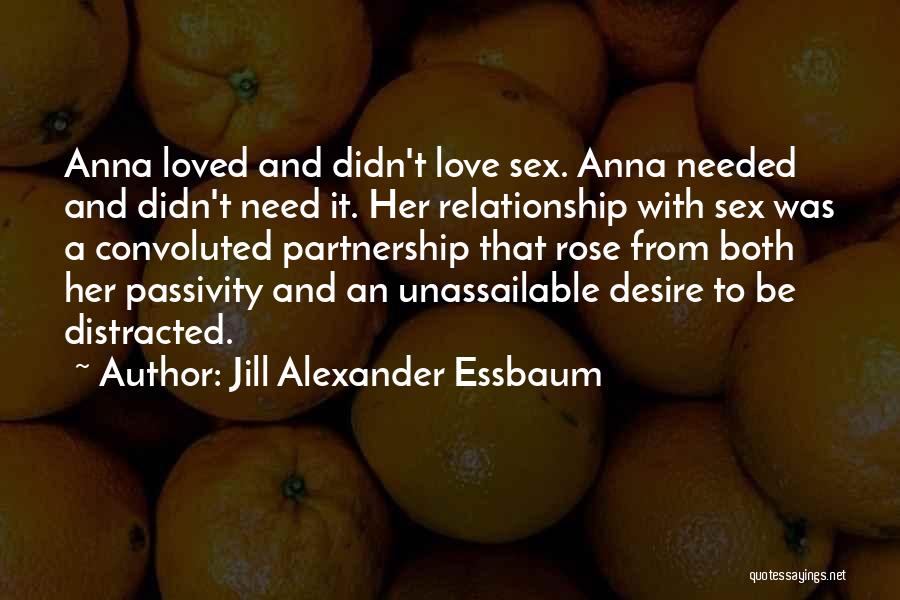 Partnership In A Relationship Quotes By Jill Alexander Essbaum