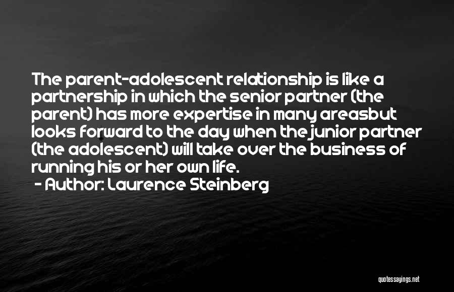 Partnership In A Relationship Quotes By Laurence Steinberg