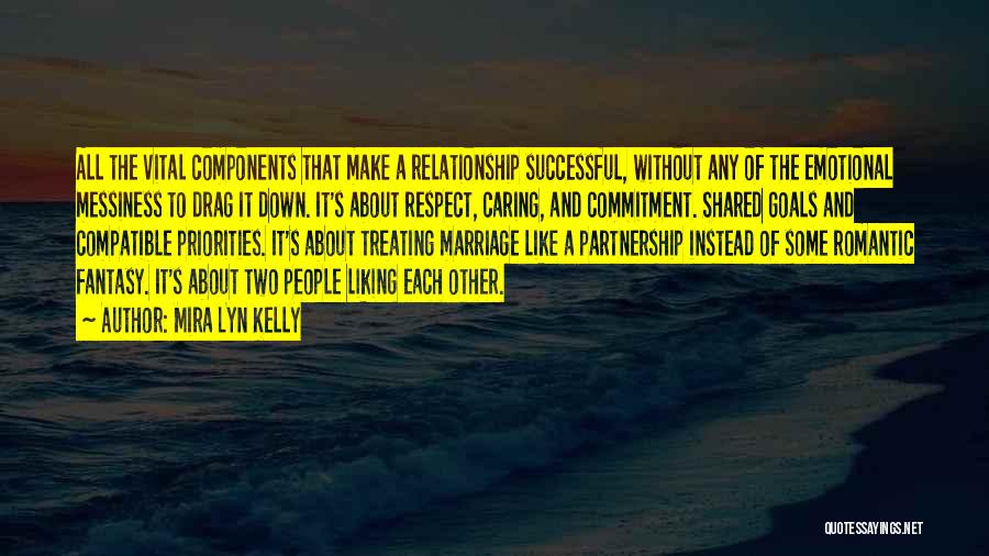 Partnership In A Relationship Quotes By Mira Lyn Kelly